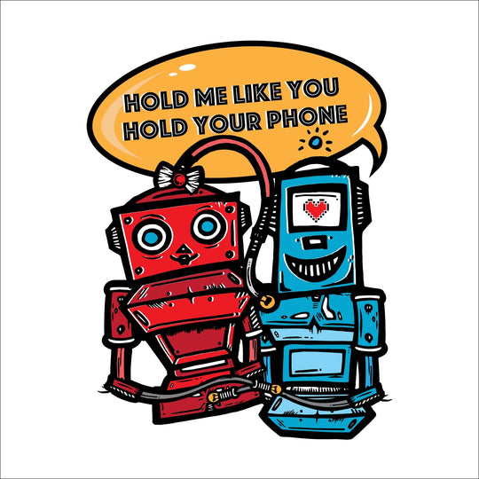 Hold Me Like You Hold Your Phone - Thumb United