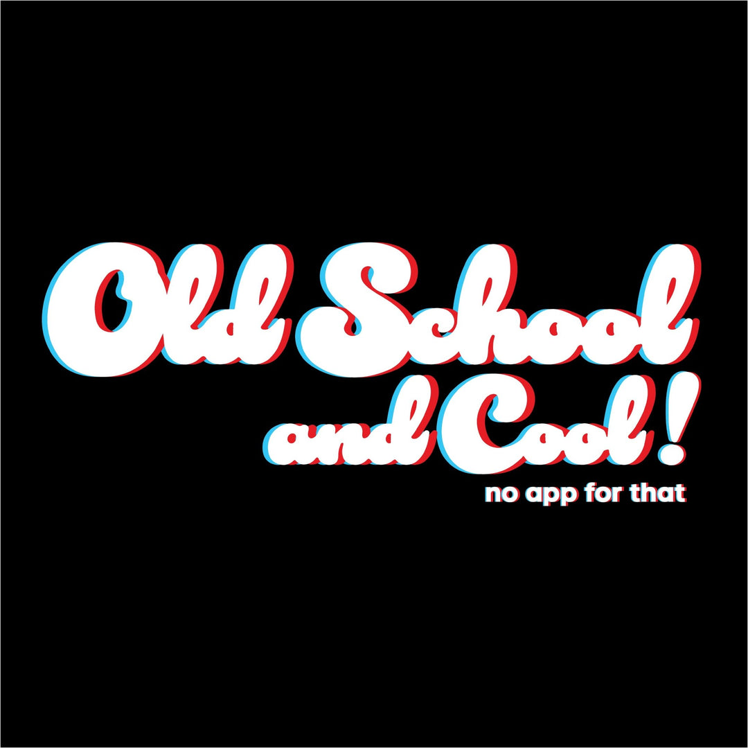 Old School and Cool, no app for that - Thumb United